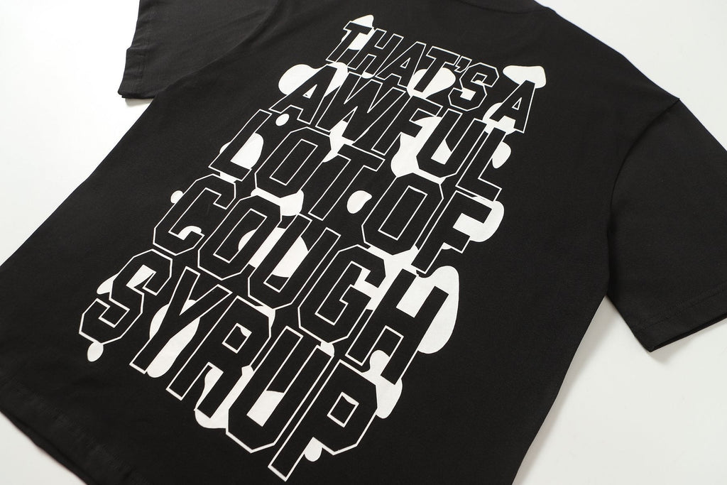 THAT'S A AWFUL LOT OF COUGH SYRUP Front & Back Graphic T-Shirt — detail